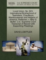 Local Union, No. 823, International Brotherhood of Teamsters, Chauffeurs, Warehousemen and Helpers of America, Petitioner, V. Billy G. Butler. U.S. Su