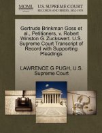 Gertrude Brinkman Goss et al., Petitioners, V. Robert Winston G. Zuckswert. U.S. Supreme Court Transcript of Record with Supporting Pleadings