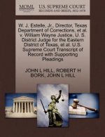 W. J. Estelle, JR., Director, Texas Department of Corrections, et al. V. William Wayne Justice, U. S. District Judge for the Eastern District of Texas