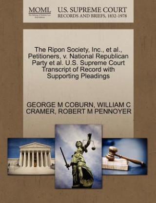 Ripon Society, Inc., et al., Petitioners, V. National Republican Party et al. U.S. Supreme Court Transcript of Record with Supporting Pleadings