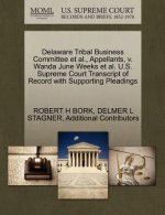 Delaware Tribal Business Committee et al., Appellants, V. Wanda June Weeks et al. U.S. Supreme Court Transcript of Record with Supporting Pleadings