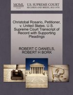 Christobal Rosario, Petitioner, V. United States. U.S. Supreme Court Transcript of Record with Supporting Pleadings