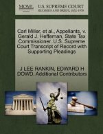 Carl Miller, Et Al., Appellants, V. Gerald J. Heffernan, State Tax Commissioner. U.S. Supreme Court Transcript of Record with Supporting Pleadings