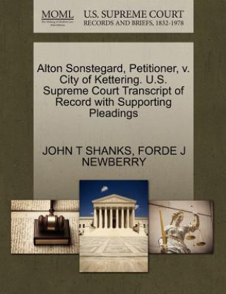 Alton Sonstegard, Petitioner, V. City of Kettering. U.S. Supreme Court Transcript of Record with Supporting Pleadings
