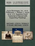 Joyce Beverages, Inc., et al., Petitioners, V. William J. Joyce et al. U.S. Supreme Court Transcript of Record with Supporting Pleadings