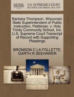 Barbara Thompson, Wisconsin State Superintendent of Public Instruction, Petitioner, V. Holy Trinity Community School, Inc. U.S. Supreme Court Transcri