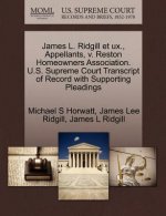 James L. Ridgill Et UX., Appellants, V. Reston Homeowners Association. U.S. Supreme Court Transcript of Record with Supporting Pleadings