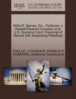 Willie R. Barnes, Etc., Petitioner, V. Hewlett-Packard Company et al. U.S. Supreme Court Transcript of Record with Supporting Pleadings