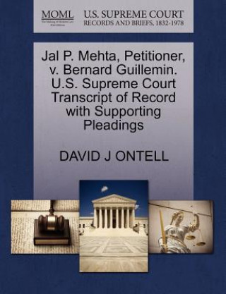 Jal P. Mehta, Petitioner, V. Bernard Guillemin. U.S. Supreme Court Transcript of Record with Supporting Pleadings