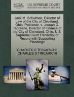 Jack M. Schulman, Director of Law of the City of Cleveland, Ohio, Petitioner, V. Joseph G. Tegreene, Director of Finance of the City of Cleveland, Ohi