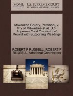 Milwaukee County, Petitioner, V. City of Milwaukee et al. U.S. Supreme Court Transcript of Record with Supporting Pleadings