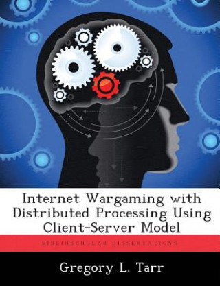 Internet Wargaming with Distributed Processing Using Client-Server Model