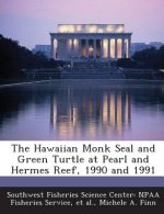 Hawaiian Monk Seal and Green Turtle at Pearl and Hermes Reef, 1990 and 1991