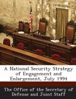 National Security Strategy of Engagement and Enlargement, July 1994