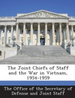 Joint Chiefs of Staff and the War in Vietnam, 1954-1959