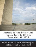 History of the Pacific Air Forces July 1, 1974 to December 31, 1975