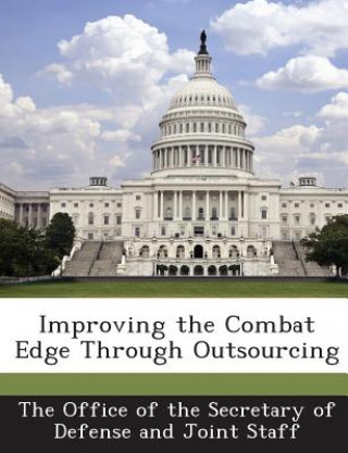 Improving the Combat Edge Through Outsourcing
