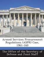 Armed Services Procurement Regulations (Aspr) Case, 1961-160