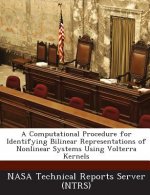 Computational Procedure for Identifying Bilinear Representations of Nonlinear Systems Using Volterra Kernels