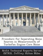 Procedure for Separating Noise Sources in Measurements of Turbofan Engine Core Noise