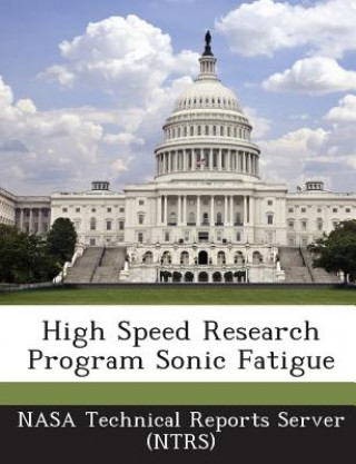 High Speed Research Program Sonic Fatigue