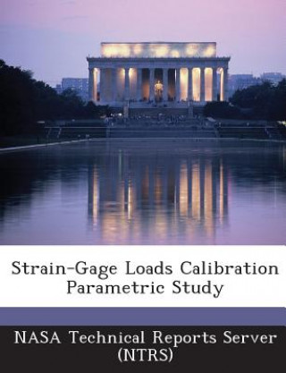 Strain-Gage Loads Calibration Parametric Study