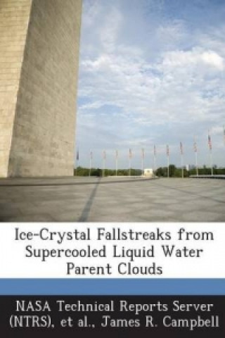 Ice-Crystal Fallstreaks from Supercooled Liquid Water Parent Clouds