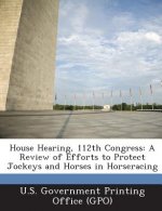 House Hearing, 112th Congress