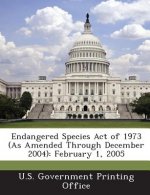 Endangered Species Act of 1973 (as Amended Through December 2004)