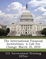 International Financial Institutions, a Call for Change