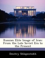 Russian Elite Image of Iran