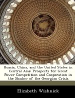 Russia, China, and the United States in Central Asia