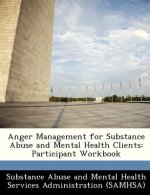 Anger Management for Substance Abuse and Mental Health Clients