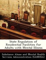 State Regulation of Residential Facilities for Adults with Mental Illness
