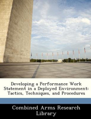 Developing a Performance Work Statement in a Deployed Environment