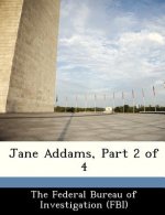 Jane Addams, Part 2 of 4