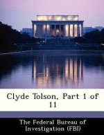 Clyde Tolson, Part 1 of 11