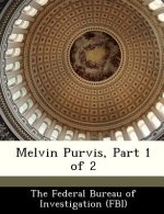Melvin Purvis, Part 1 of 2