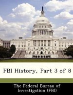 FBI History, Part 3 of 8