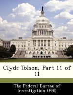 Clyde Tolson, Part 11 of 11