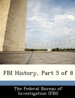 FBI History, Part 5 of 8
