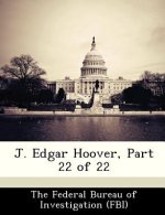 J. Edgar Hoover, Part 22 of 22