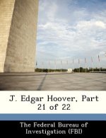 J. Edgar Hoover, Part 21 of 22