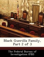 Black Guerilla Family, Part 2 of 3