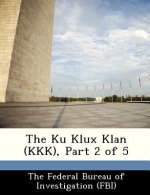 Ku Klux Klan (KKK), Part 2 of 5