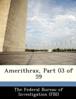 Amerithrax, Part 03 of 59