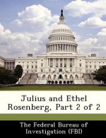 Julius and Ethel Rosenberg, Part 2 of 2
