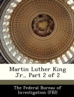 Martin Luther King Jr., Part 2 of 2