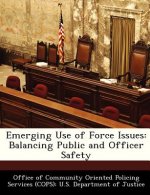 Emerging Use of Force Issues