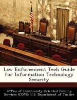 Law Enforcement Tech Guide for Information Technology Security